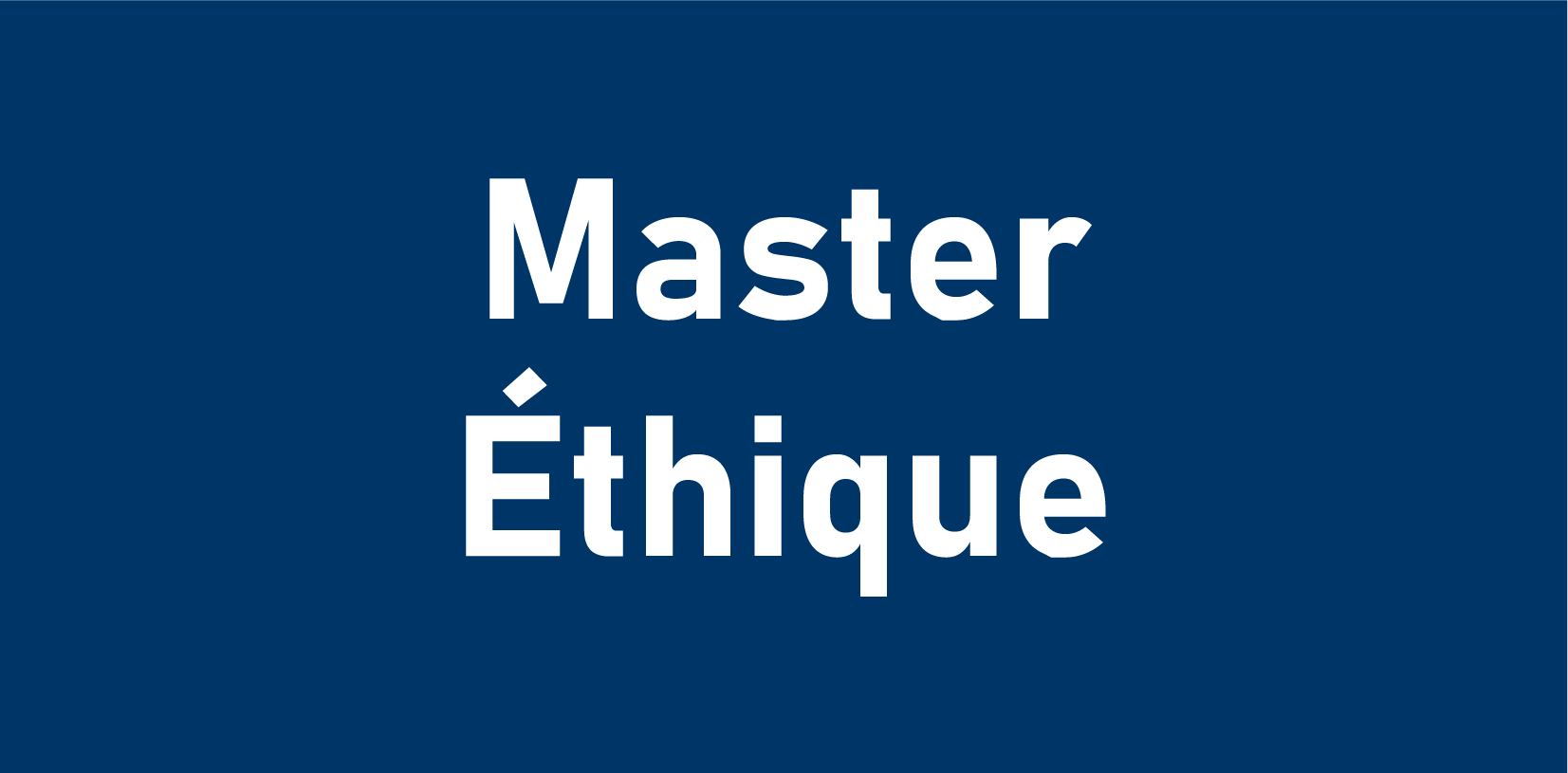 Master Ethique